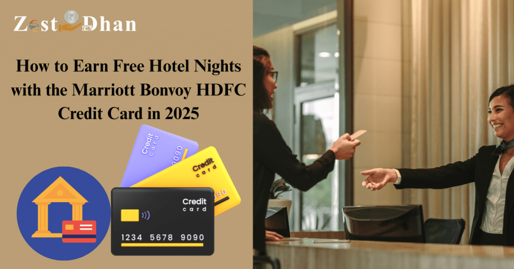 How to Earn Free Hotel Nights with the Marriott Bonvoy HDFC Credit Card in 2025