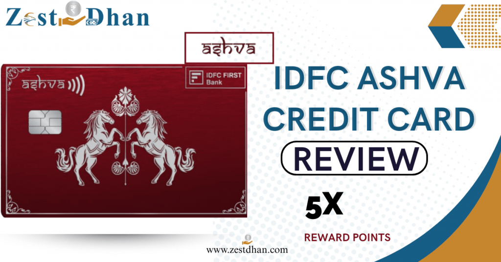 IDFC ASHVA CREDIT CARD REVIEW